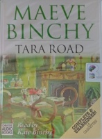 Tara Road written by Maeve Binchy performed by Kate Binchy on Cassette (Unabridged)